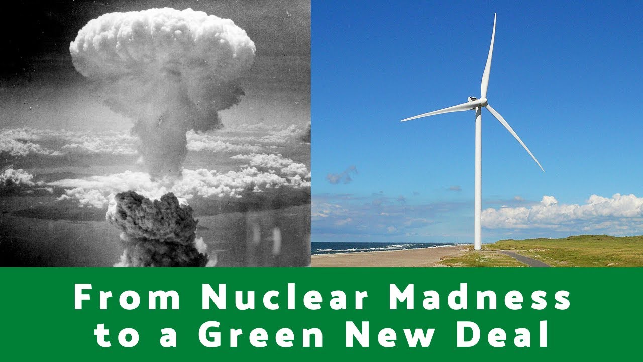 From Nuclear Madness to a Green New Deal by Rev. Robert Moore