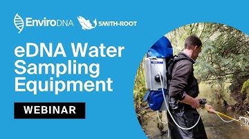 eDNA Water Sampling Equipment with Smith-Root Inc. | Webinar