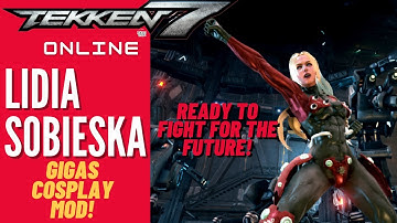 LATE NIGHT LIDIA - Buffing Gigas our own way! Fem Gigas Mod!  - Tekken 7 Online - PC