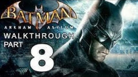 Batman Arkham Asylum Walkthrough Part 8 - Finding the Warden + Harley Quinn Boss Fight
