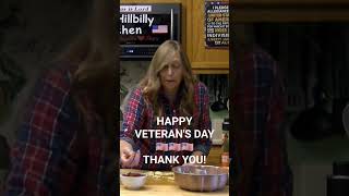 Happy Veterans Day 🇺🇲Thank You #thehillbillykitchen #shorts #veterans #service #thankful #peace