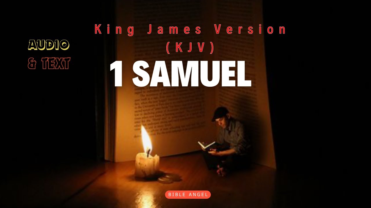 KJV - Audio Bible with Text :1 SAMUEL - YouTube