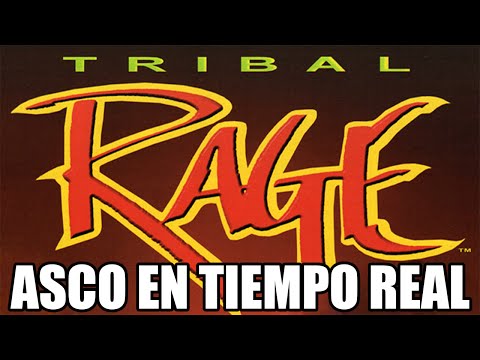 Retromierdas #27: Tribal Rage