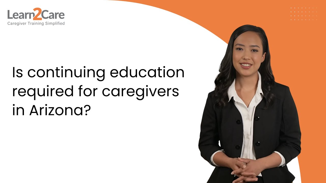 Is continuing education required for caregivers in Arizona?