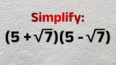 No Calculator Is Needed: Expanding A Radical Expression Easily - SAT, ACT, GCSE Maths