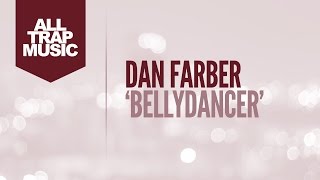 PREMIERE: Dan Farber - Bellydancer Resimi