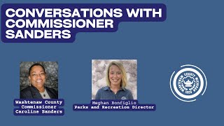 Conversation with Commissioner Sanders Meghan Bonfiglio