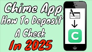 Chime Bank: How To Deposit A Check In 2026 (Check Deposit Limits & Time Included)
