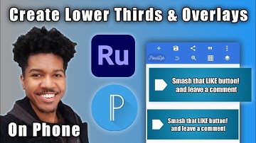 Create Lower Thirds Overlays on Phone | PixelLab | Premiere Rush