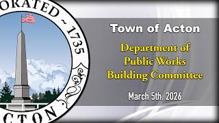 DPW Building Committee Meeting - March 5th, 2026