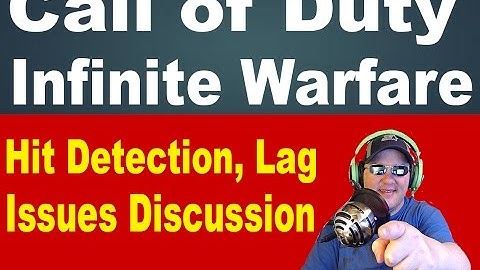 Call of Duty Infinite Warfare - Hit Detection, Lag Issues Discussion