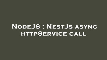 NodeJS : NestJs async httpService call