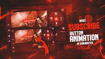 subscribe button animation in kinemaster || Pixellab || Tutorial