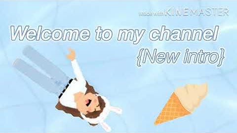 Welcome to my channel!! New intro again!! C: