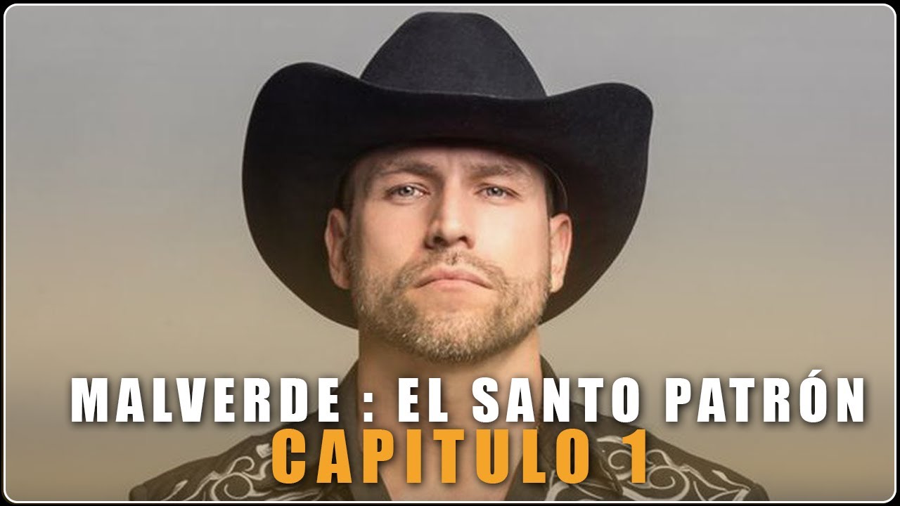 Malverde El Santo Patrono Capítulo 1