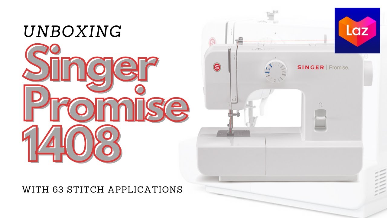 SINGER Promise 1408 Sewing Machine [UNBOXING] YouTube