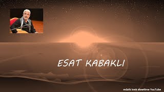 Esat Kabakli Dağlarina Kar Olurum Slowtime