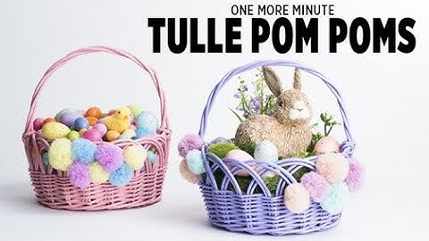 One More Minute: Tulle Pom Poms