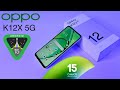 Oppo K12x 5G 2025!Unboxing &amp; Review |The 15 |Android 15 |Update | @12,999 -OPPO K12x 5G Lets Test