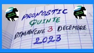 PRONOSTIC QUINTÉ DIMANCHE 3 DÉCEMBRE 2023