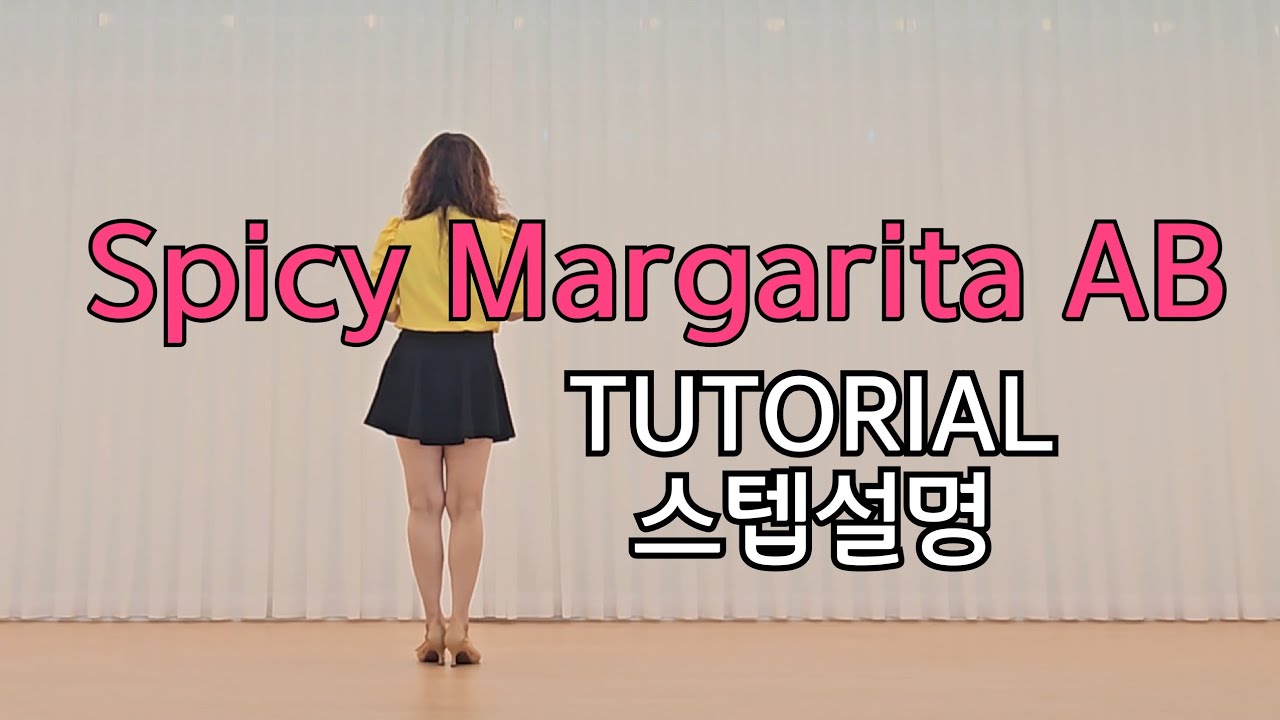 Spicy Margarita AB Line Dance💕/Absolute Beginner/왕초급수업 /MiheeJi ...
