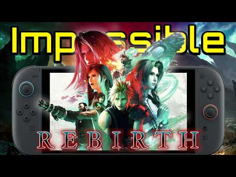 The FINAL FANTASY 7 REBIRTH Experience on Switch 2