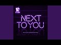 Next To You Extended Mix mp3