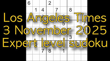Sudoku solution – Los Angeles Times 3 November 2025 Expert level