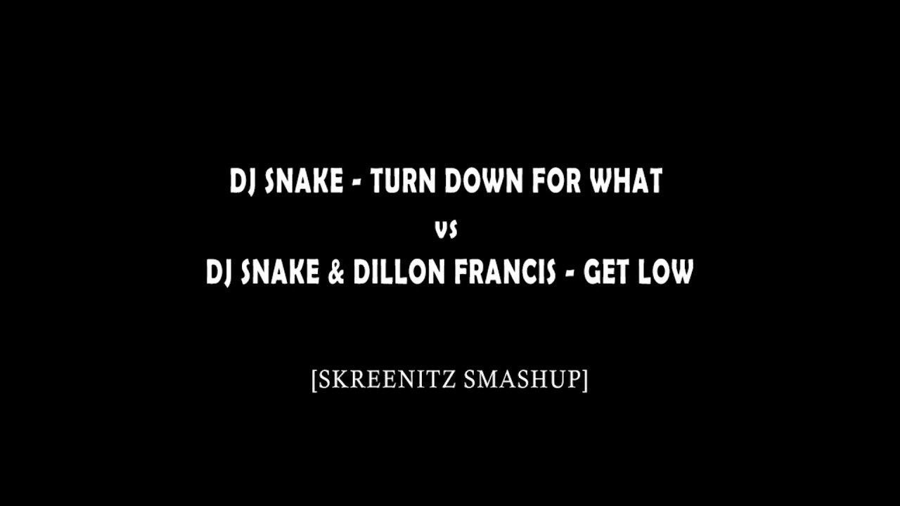Dj Snake Get Low Free Download