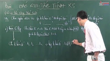 Giải tích 11 - Chương 2 - Tổ hợp và xác suất - Các qui tắc tính xác suất