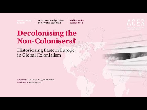 Decolonising Europe #12: Decolonising the Non-Colonisers?