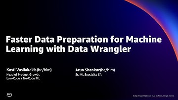 Faster Data Preparation for Machine Learning with Data Wrangler - AWS Online Tech Talks