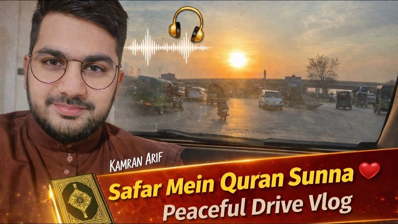 🔴Live | Kauch Tilawat Sunte ha drive karte karte