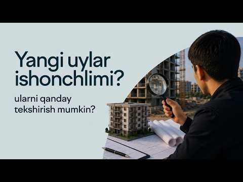 Aldanib qolmaslik uchun “novostroyka” uyni qanday tekshirish kerak?