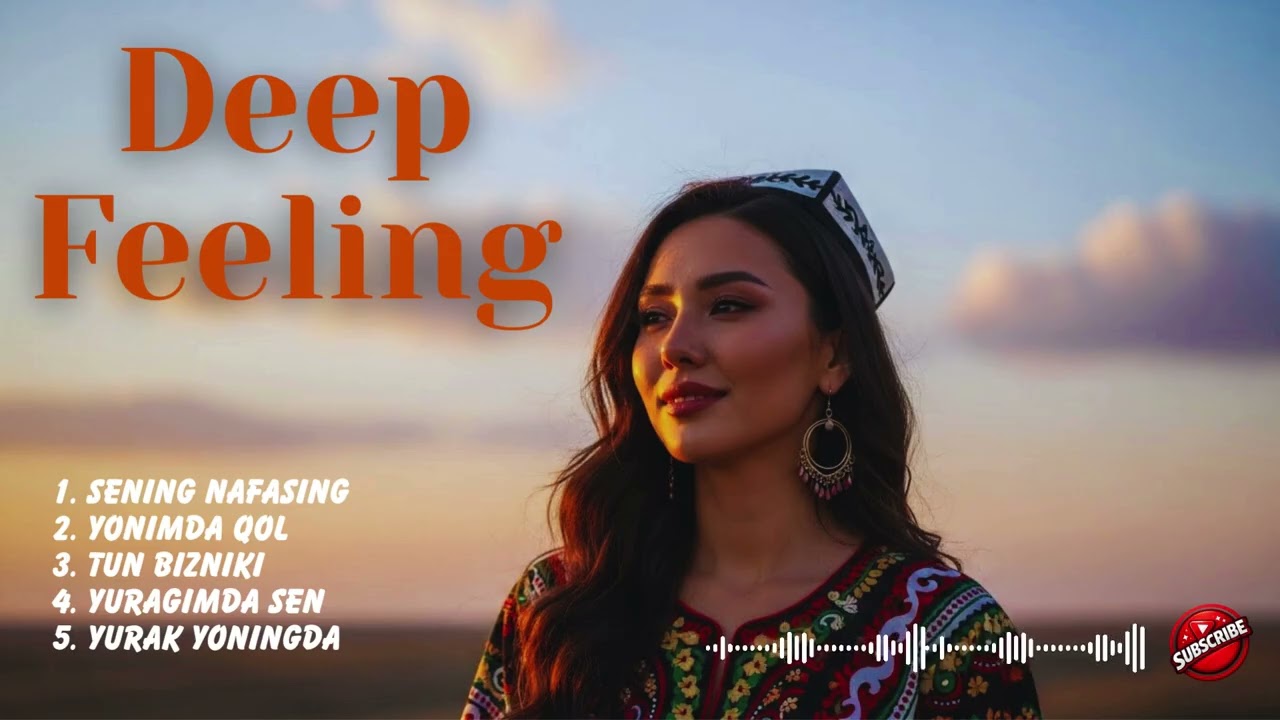 Deep Feelings Uzbek Love Songs – Emotional Playlist 2025