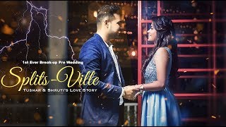 1st Ever Indian Breakup Pre Wedding Short Film | SPLITSVILLA | Bacha | Tushar & Shruti | 9569143227
