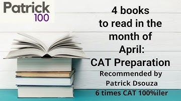 4 Books to read for CAT preparation | April | Book recommendation | Patrick Dsouza