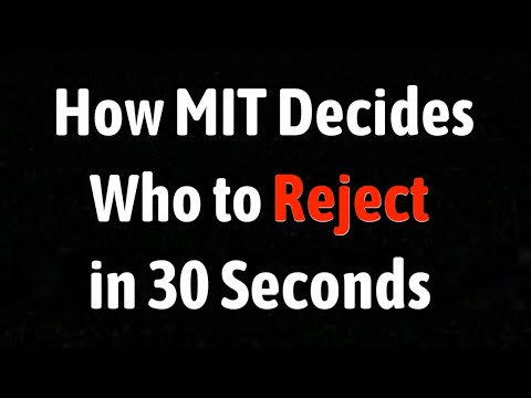 How MIT Decides Who To Reject In 30 Seconds