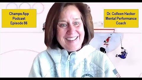 Episode 86: Dr. Colleen Hacker – Six-Time Olympic Mental Performance Coach