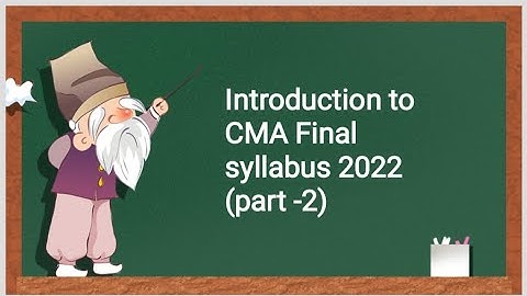 Introduction to CMA Final syllabus 2022 (part-2)_in Tamil தமிழ்