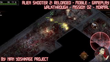 Alien Shooter 2 Reloaded - Mobile - Gameplay - Walkthrough - Mission 02 - Normal