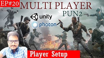 Unity Multiplayer Tutorial Using Photon Unity Networking (PUN )Ep.20 (Player Setup) | Nested Mango