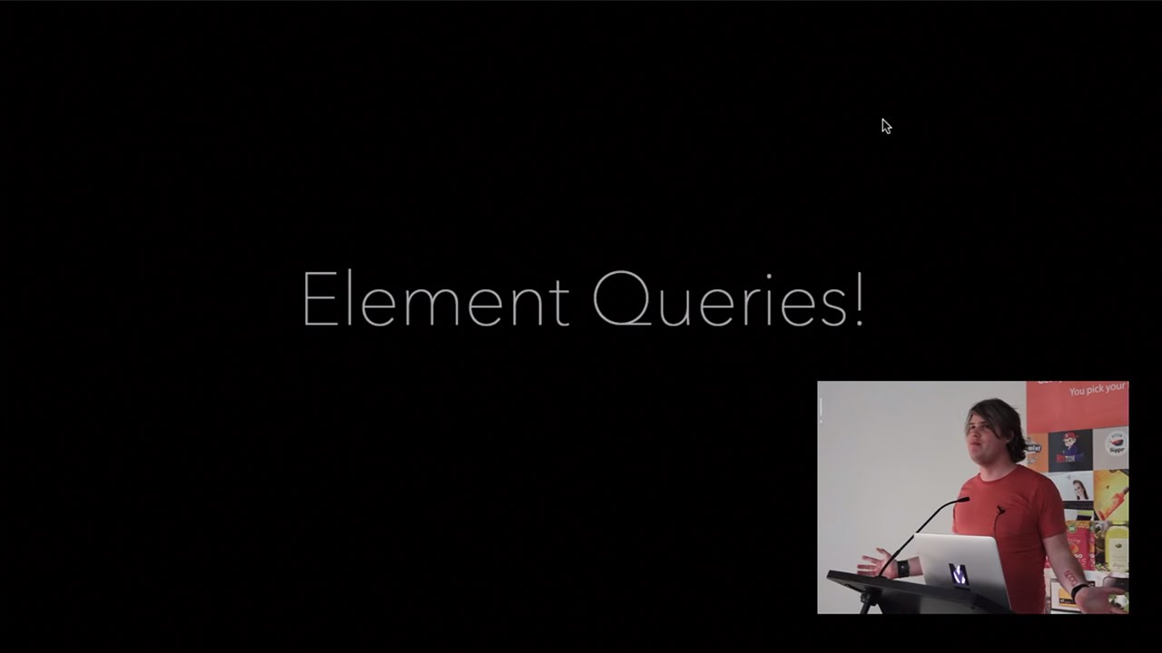 Dan Sherson - Element Queries! wait, what? why? ...how?