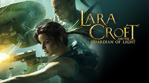 Lara Croft and the Guardian of Light (2010) | PC Longplay 100% Full Walkthrough | Full Game