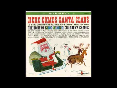 Do-Re-Mi Children's Chorus - ¿Dónde Está Santa Claus? (Stereo)