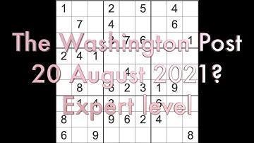 Sudoku solution Washington Post sudoku 20 August 2021? Expert level