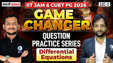 Differential Equations IIT JAM Mathematics & CUET PG 2026 | Questions Practice Series | Lec-2 | IFAS