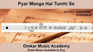 Pyar Manga Hai Tumhi Se Flute Tutorial