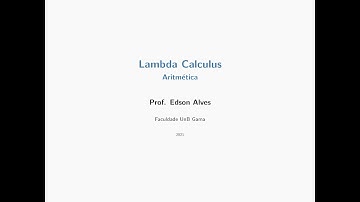 Paradigmas de Programação #06 - Cálculo Lambda: Aritmética