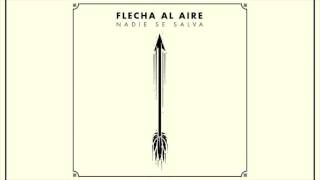 Flecha Al Aire - Nadie Se Salva chords